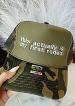 This Is Actually My First Rodeo Trucker Hat