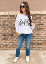 Do Not Disturb Sweatshirt | Heather Grey